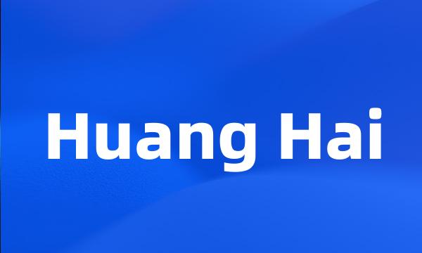 Huang Hai