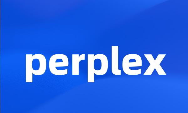 perplex