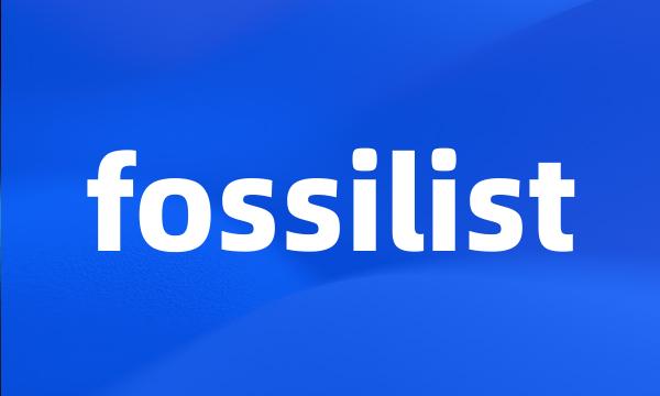 fossilist