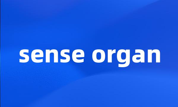 sense organ