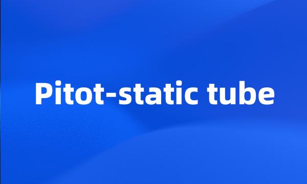 Pitot-static tube