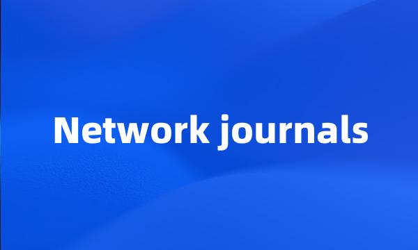 Network journals