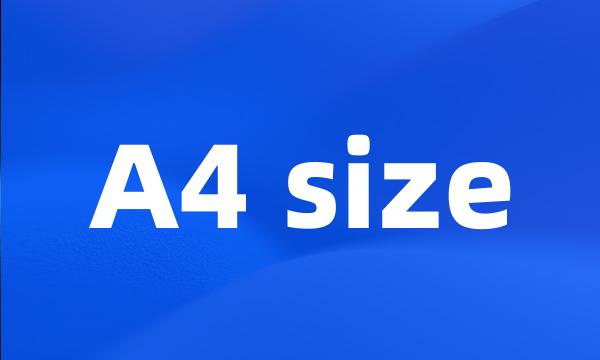 A4 size