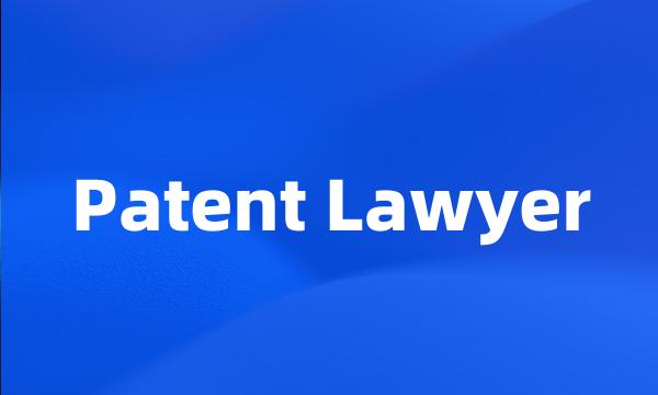 Patent Lawyer