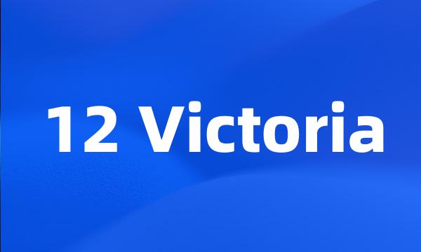 12 Victoria