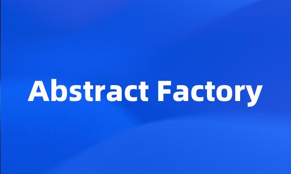 Abstract Factory