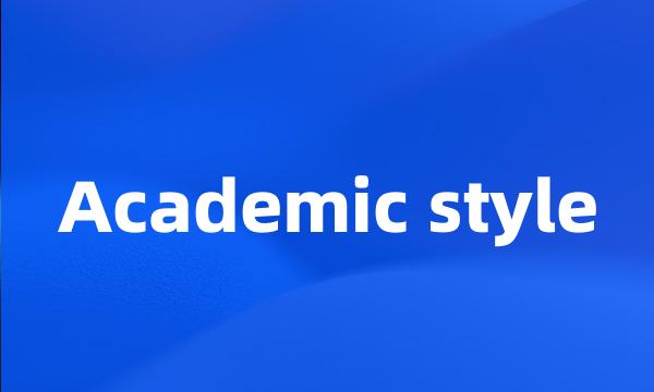 Academic style