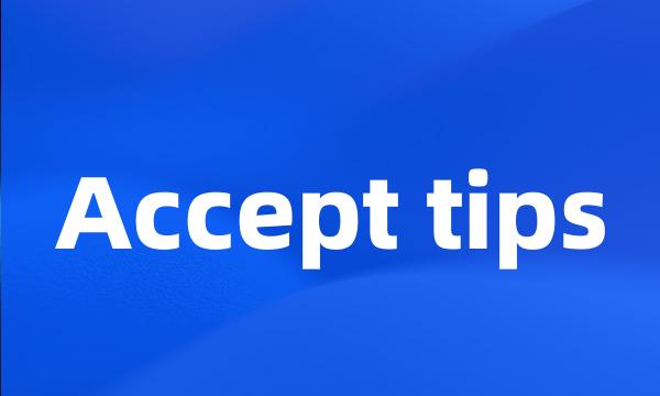 Accept tips