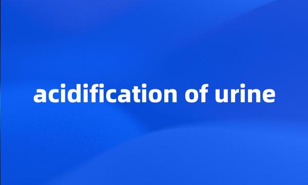 acidification of urine