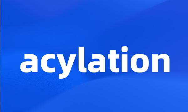 acylation