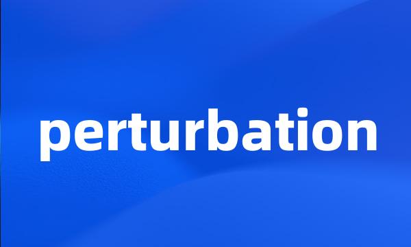 perturbation