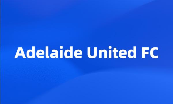 Adelaide United FC