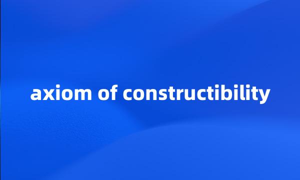 axiom of constructibility