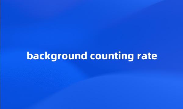 background counting rate