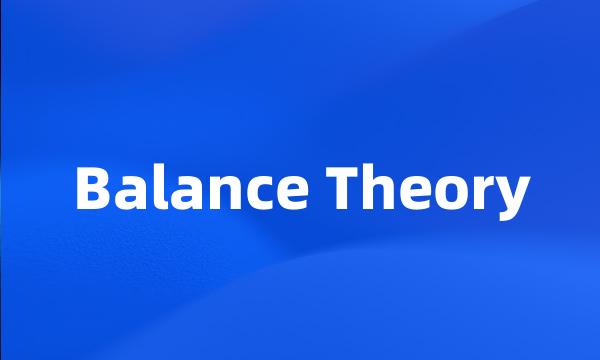 Balance Theory