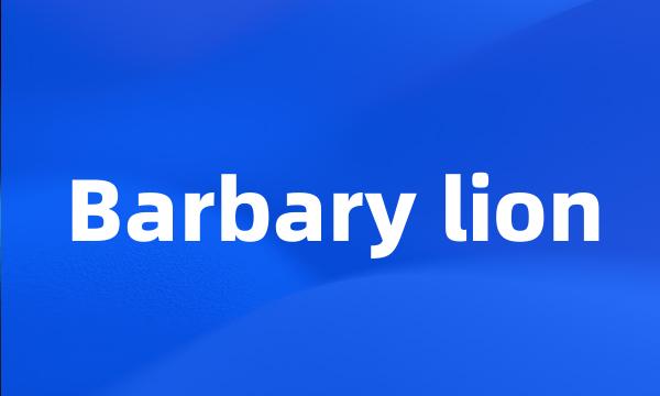 Barbary lion