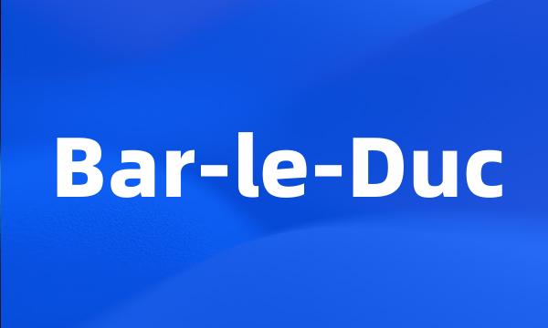 Bar-le-Duc