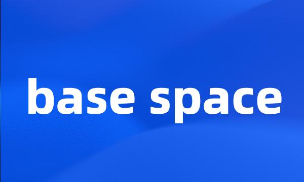 base space