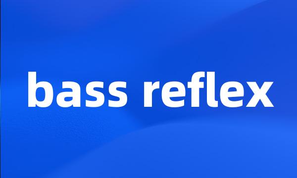 bass reflex