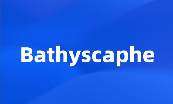 Bathyscaphe