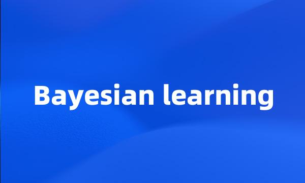 Bayesian learning