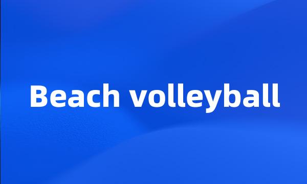 Beach volleyball