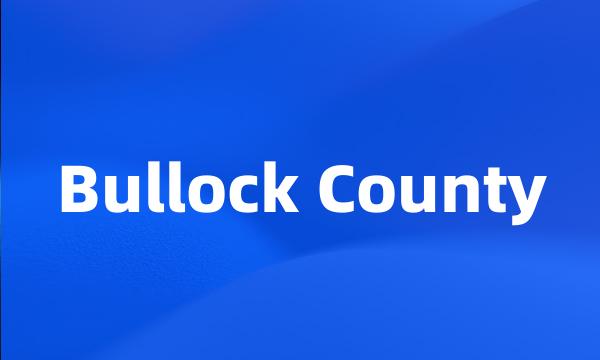 Bullock County