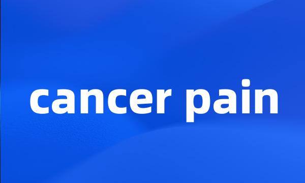 cancer pain