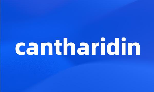 cantharidin