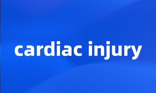 cardiac injury