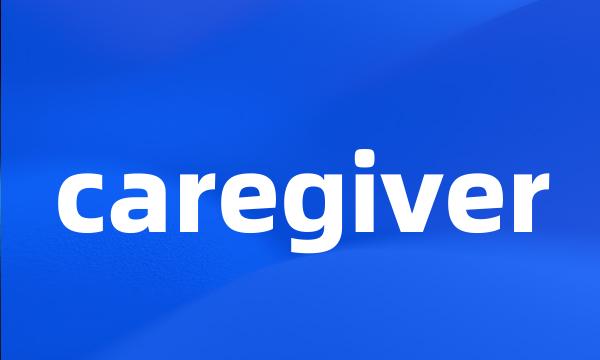 caregiver