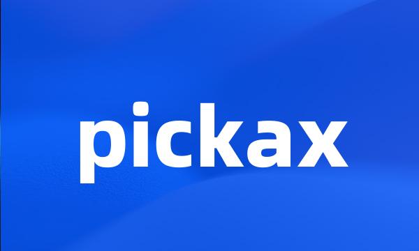 pickax