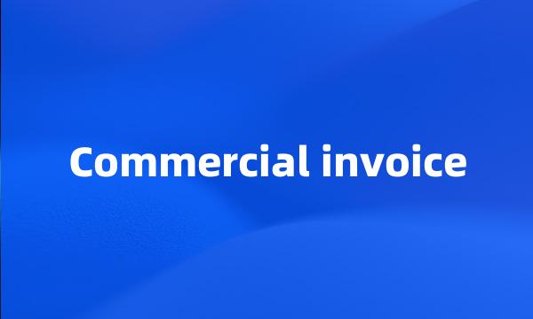 Commercial invoice