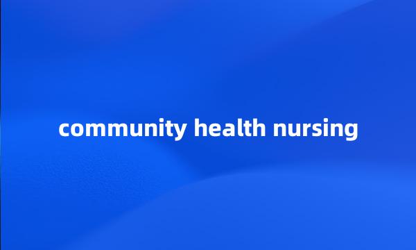 community health nursing