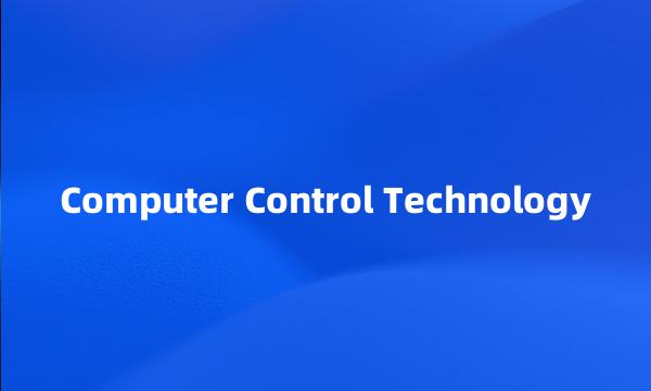 Computer Control Technology