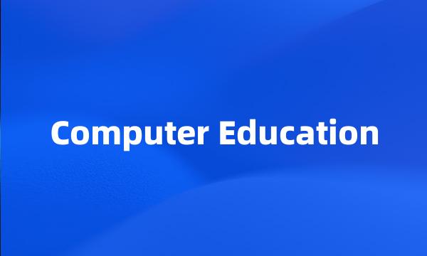 Computer Education