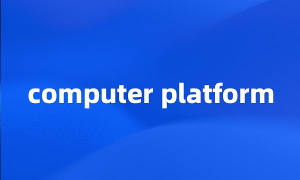 computer platform