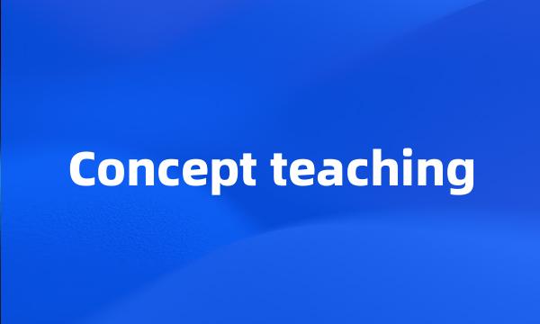 Concept teaching