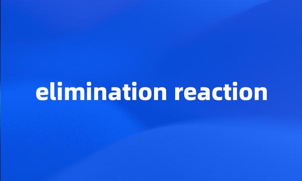 elimination reaction