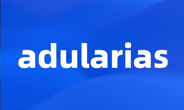 adularias