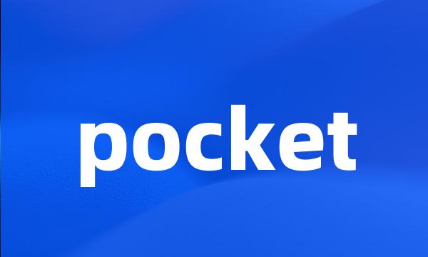 pocket