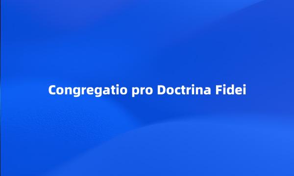 Congregatio pro Doctrina Fidei