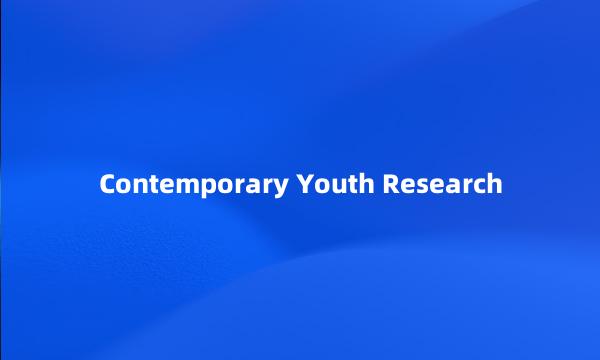 Contemporary Youth Research