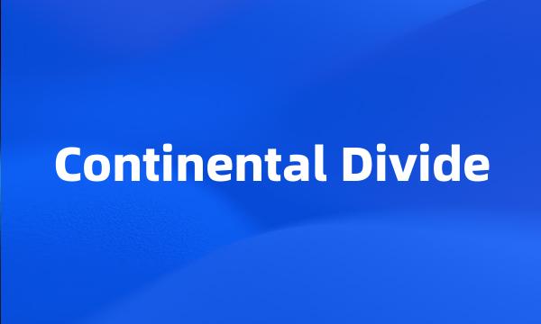 Continental Divide