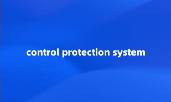 control protection system