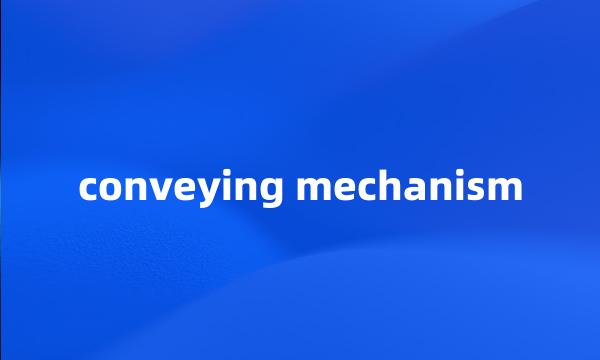 conveying mechanism