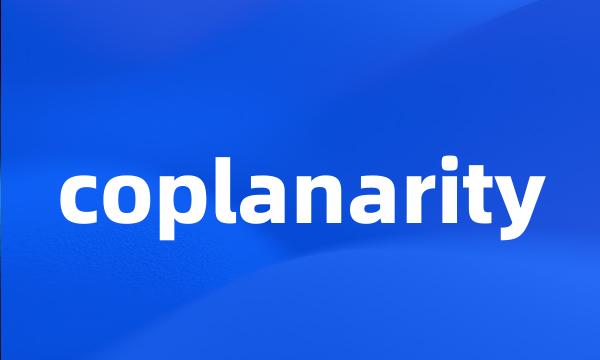 coplanarity