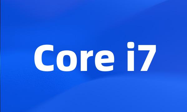 Core i7