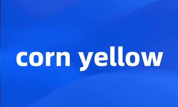 corn yellow