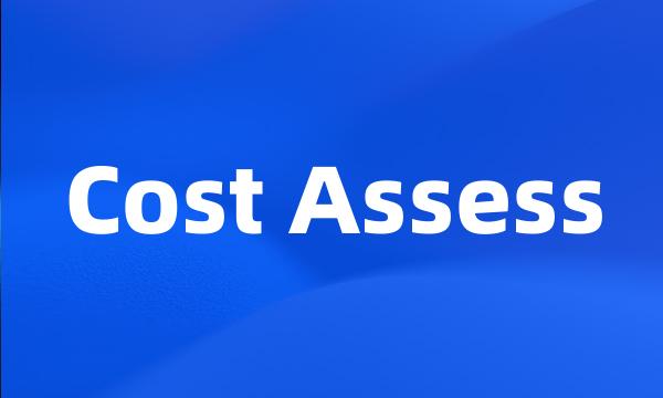 Cost Assess